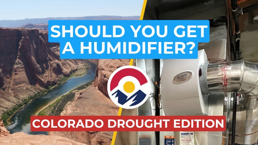 a picture of a low-level river in Colorado alongside an AprilAire humidifier picture and the words Should You Get A Humidifier? Colorado Drought Edition